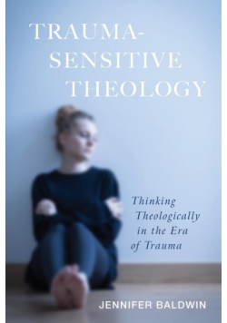 Trauma-Sensitive Theology