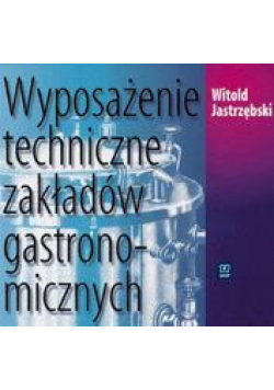 Wyposażenie techniczne zakładów gastr...WSiP