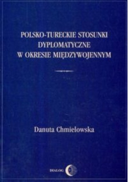 Polsko Tureckie stosunki dyplomatyczne w okresie międzywojennym