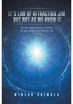 It's Law Of Attraction Jim But Not As We Know It