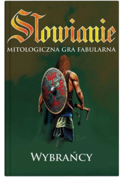 Słowianie: Wybrańcy