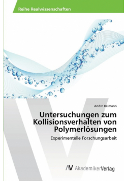 Untersuchungen zum Kollisionsverhalten von Polymerlösungen