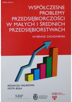 Współczesne problemy przedsiębiorczości w małych i średnich przedsiębiorstwach