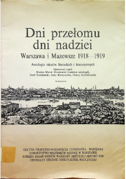 Dni przełomu dni nadziei Warszawa Mazowsze 1918 1919
