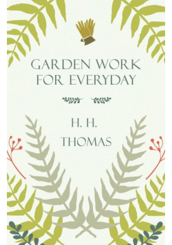 Garden Work for Every Day
