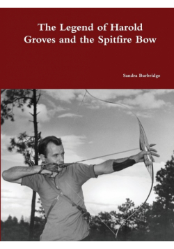 The Legend of Harold Groves and the Spitfire Bow Paperback
