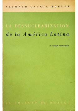 La desnuclearizacion de la America Latina