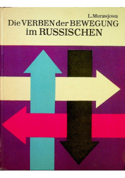 Die Verben der Bewegung im Russischen