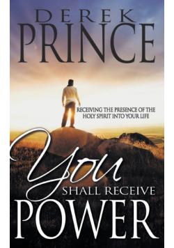 You Shall Receive Power