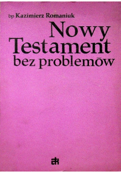 Nowy Testament bez problemów