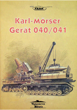Karl - Morser Gerat 040 / 041