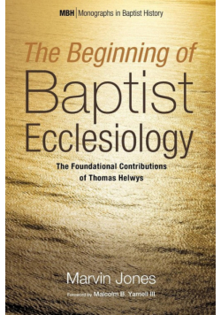 The Beginning of Baptist Ecclesiology