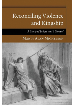 Reconciling Violence and Kingship