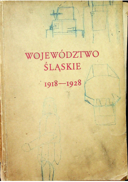 Województwo śląskie 1918 1928
