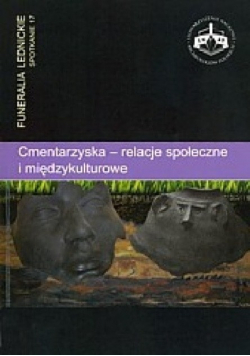 Cmentarzyska - relacje społeczne i międzykulturowe