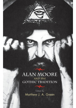 Alan Moore and the Gothic tradition