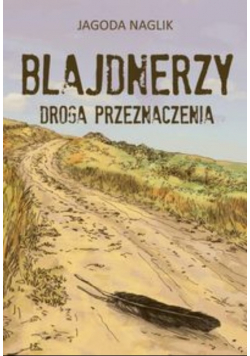 Blajdnerzy Droga przeznaczenia