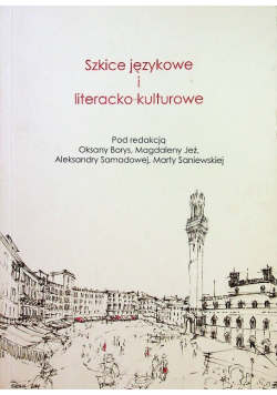 Szkice językowe i literacko kulturowe