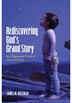 Rediscovering God's Grand Story