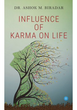 Influence of Karmas ( action) on life