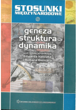 Stosunki międzynarodowe Geneza struktura dynamika
