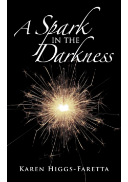 A Spark in the Darkness
