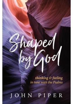 Shaped by God