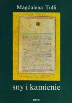 Sny i kamienie