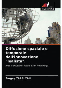 Diffusione spaziale e temporale dell'innovazione "lealista".