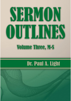 Sermon Outlines, Volume Three M-S