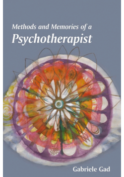 Methods and Memories of a Psychotherapist
