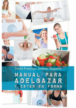Manual Para Adelgazar y Estar En Forma