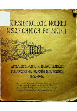 Dziesięciolecie wolnej wszechnicy polskiej 1917 r.