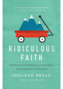 Ridiculous Faith