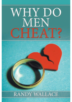 Why Do Men Cheat?