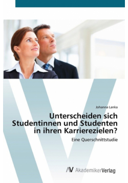Unterscheiden sich Studentinnen und Studenten in ihren Karrierezielen?
