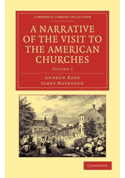 A Narrative of the Visit to the American Churches - Volume 2