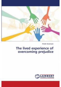The lived experience of overcoming prejudice