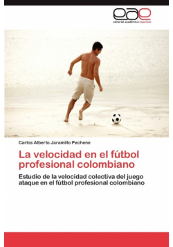 La Velocidad En El Futbol Profesional Colombiano