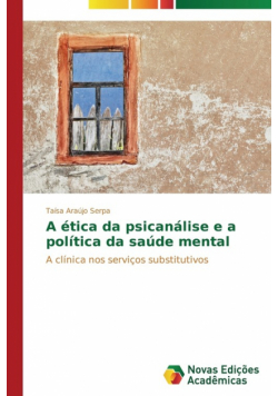 A ética da psicanálise e a política da saúde mental