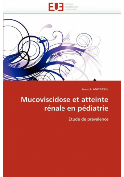Mucoviscidose et atteinte rénale en pédiatrie