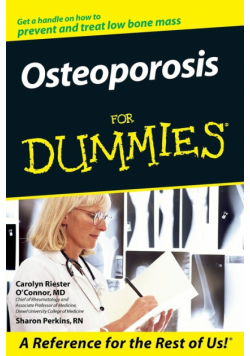 Osteoporosis for Dummies .