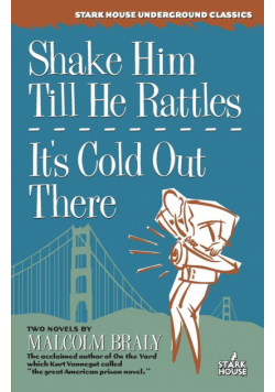 Shake Him Till He Rattles / It's Cold Out There
