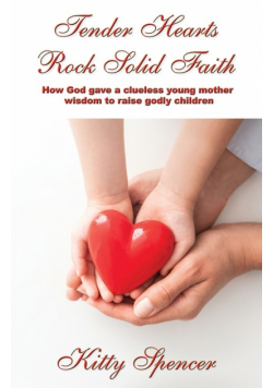 Tender Hearts Rock Solid Faith