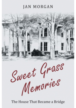 Sweetgrass Memories