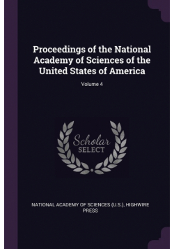 Proceedings of the National Academy of Sciences of the United States of America; Volume 4