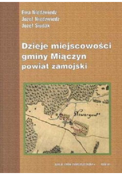 Dzieje miejscowości gminy Miączyn powiat zamojski
