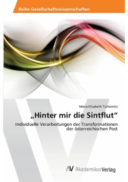 „Hinter mir die Sintflut"