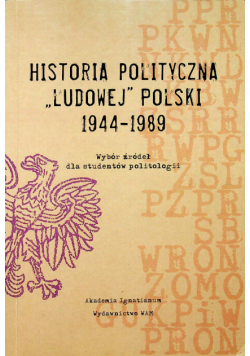 Historia polityczna Ludowej Polski 1944 - 1989
