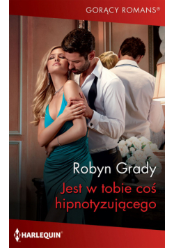 Jest w tobie coś hipnotyzującego
